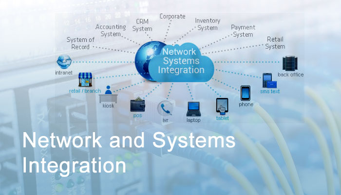 Network Systems Integration